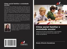 Clima social familiar e ansiedade escolar kitap kapağı