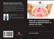 Buchcover von Effet de l'entraînement résistif progressif dans le cancer du sein