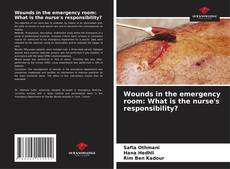 Copertina di Wounds in the emergency room: What is the nurse's responsibility?