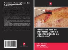 Buchcover von Feridas na sala de urgências: Qual é a responsabilidade da enfermeira?