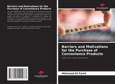 Barriers and Motivations for the Purchase of Convenience Products的封面