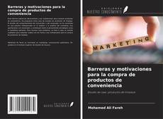 Copertina di Barreras y motivaciones para la compra de productos de conveniencia