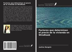 Copertina di Factores que determinan el precio de la vivienda en Windhoek
