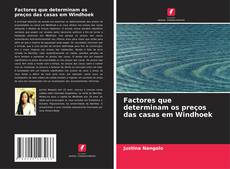 Buchcover von Factores que determinam os preços das casas em Windhoek