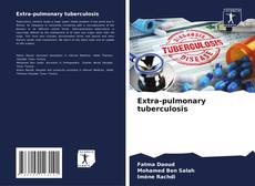 Capa do livro de Extra-pulmonary tuberculosis 