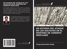 Обложка UN ESTUDIO DEL ATAQUE DE LOS SULFATOS EN EL MORTERO DE CEMENTO MEZCLADO