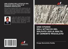 Обложка UNO STUDIO DELL'ATTACCO DEL SOLFATO SULLA MALTA DI CEMENTO MISCELATO