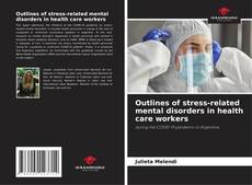 Outlines of stress-related mental disorders in health care workers的封面