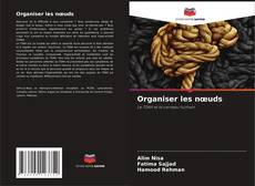Buchcover von Organiser les nœuds
