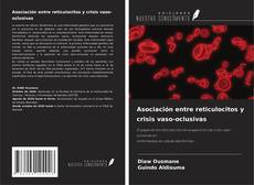 Buchcover von Asociación entre reticulocitos y crisis vaso-oclusivas