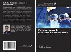 Capa do livro de Estudio clínico de testículos no descendidos 