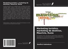 Buchcover von Marketing turístico, marketing de destinos, Mauricio, Rusia