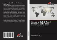 Capire la Belt & Road Initiative della Cina的封面