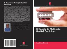 Copertina di O flagelo da Mutilação Genital Feminina