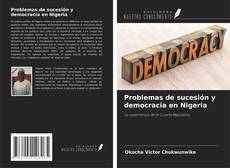 Portada del libro de Problemas de sucesión y democracia en Nigeria