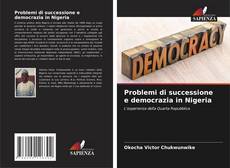 Problemi di successione e democrazia in Nigeria的封面