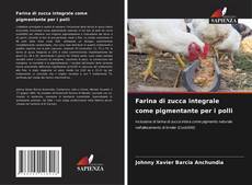 Bookcover of Farina di zucca integrale come pigmentante per i polli