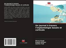 Copertina di Un journal à travers l'implantologie basale et corticale