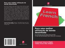 Bookcover of Para uma melhor utilização de banda desenhada