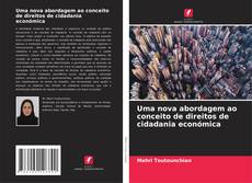 Bookcover of Uma nova abordagem ao conceito de direitos de cidadania económica