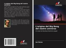L'origine del Big Bang del nostro universo的封面