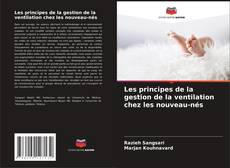Les principes de la gestion de la ventilation chez les nouveau-nés kitap kapağı