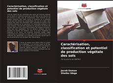 Buchcover von Caractérisation, classification et potentiel de production végétale des sols