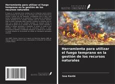 Buchcover von Herramienta para utilizar el fuego temprano en la gestión de los recursos naturales