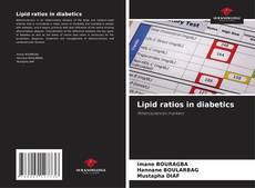 Lipid ratios in diabetics的封面