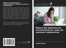 Portada del libro de Mejora del algoritmo de enrutamiento en redes de sensores inalámbricos
