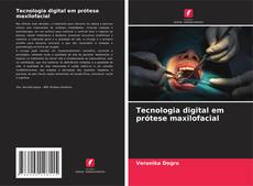 Обложка Tecnologia digital em prótese maxilofacial