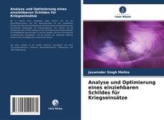 Обложка Analyse und Optimierung eines einziehbaren Schildes für Kriegseinsätze