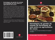 Bookcover of Estratégias de gestão do estado de fertilidade do solo entre os agricultores de cacau