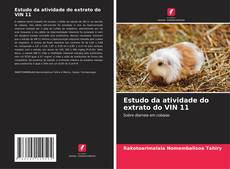 Bookcover of Estudo da atividade do extrato do VIN 11