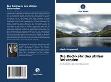 Couverture de Die Rückkehr des stillen Reisenden