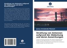 Обложка Strahlung von Antennen aufgrund der Abdeckung und deren Auswirkungen