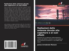 Bookcover of Radiazioni dalle antenne dovute alla copertura e ai suoi effetti