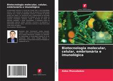 Buchcover von Biotecnologia molecular, celular, embrionária e imunológica