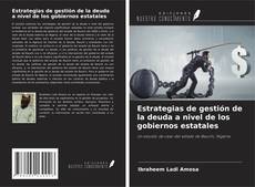 Buchcover von Estrategias de gestión de la deuda a nivel de los gobiernos estatales