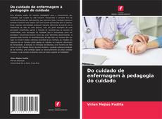 Couverture de Do cuidado de enfermagem à pedagogia do cuidado