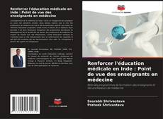 Capa do livro de Renforcer l'éducation médicale en Inde : Point de vue des enseignants en médecine 