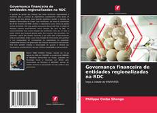 Обложка Governança financeira de entidades regionalizadas na RDC
