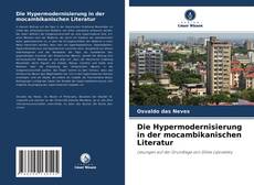 Обложка Die Hypermodernisierung in der mocambikanischen Literatur