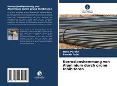 Обложка Korrosionshemmung von Aluminium durch grüne Inhibitoren