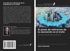Buchcover von El punto de referencia de la asociación es el éxito