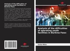 Analysis of the difficulties of operating youth facilities in Burkina Faso:的封面