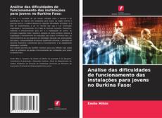 Bookcover of Análise das dificuldades de funcionamento das instalações para jovens no Burkina Faso: