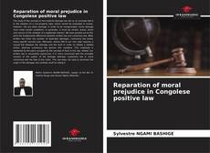 Capa do livro de Reparation of moral prejudice in Congolese positive law 
