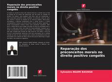 Bookcover of Reparação dos preconceitos morais no direito positivo congolês