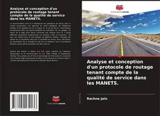 Couverture de Analyse et conception d'un protocole de routage tenant compte de la qualité de service dans les MANETS.